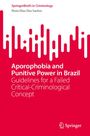 Ílison Dias Dos Santos: Aporophobia and Punitive Power in Brazil, Buch