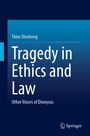 Timo Slootweg: Tragedy in Ethics and Law, Buch