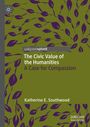 Katherine Southwood: The civic value of the Humanities, Buch