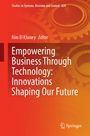 : Empowering Business Through Technology: Innovations Shaping Our Future, Buch