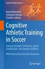 Daniel Memmert: Cognitive Athletic Training in Soccer, Buch