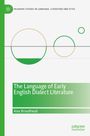 Alex Broadhead: The Language of Early English Dialect Literature, Buch
