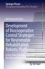 Ana Cisnal de la Rica: Development of Biocooperative Control Strategies for Neuromotor Rehabilitation Robotic Platforms, Buch