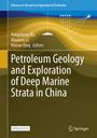 : Petroleum Geology and Exploration of Deep Marine Strata in China, Buch