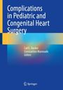 : Complications in Pediatric and Congenital Heart Surgery, Buch