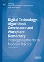 : Digital Technology, Algorithmic Governance and Workplace Democracy, Buch