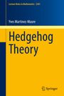 Yves Martinez-Maure: Hedgehog Theory, Buch