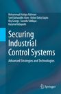 Titel: "Securing Industrial Control Systems: Advanced Strategies and Technologies." Autoren: Mohammad Ashiqur Rahman et al.