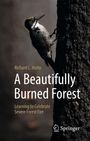Richard L. Hutto: A Beautifully Burned Forest, Buch