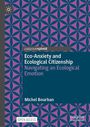 Michel Bourban: Eco-Anxiety and Ecological Citizenship, Buch