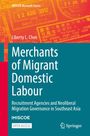 Liberty L. Chee: Merchants of Migrant Domestic Labour, Buch