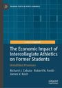 Richard J. Cebula: The Economic Impact of Intercollegiate Athletics on Former Students, Buch