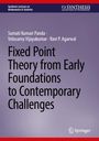 Sumati Kumari Panda: Fixed Point Theory from Early Foundations to Contemporary Challenges, Buch
