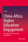 Yi Sun: China-Africa Higher Education Engagement, Buch