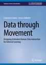 Francesco Cafaro: Data through Movement, Buch