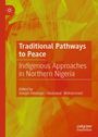 : Traditional Pathways to Peace, Buch