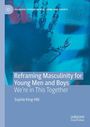 Sophie King-Hill: Reframing Masculinity for Young Men and Boys, Buch