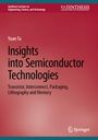 Yuan Tu: Insights into Semiconductor Technologies, Buch