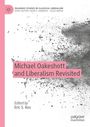 : Michael Oakeshott and Liberalism Revisited, Buch