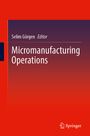 : Micromanufacturing Operations, Buch