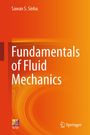 Sawan S. Sinha: Fundamentals of Fluid Mechanics, Buch