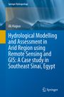 Ali Hagras: Hydrological Modelling and Assessment in Arid Region using Remote Sensing and GIS: A Case study in Southeast Sinai, Egypt, Buch