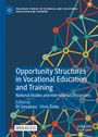 : Opportunity Structures in Vocational Education and Training, Buch