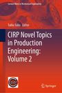 : CIRP Novel Topics in Production Engineering: Volume 2, Buch