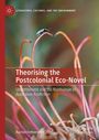 Rachel Fetherston: Theorising the Postcolonial Eco-Novel, Buch