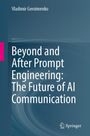 Vladimir Geroimenko: Beyond and After Prompt Engineering: The Future of AI Communication, Buch