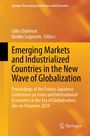 : Emerging Markets and Industrialized Countries in the New Wave of Globalization, Buch