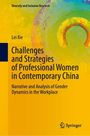 Lei Xie: Challenges and Strategies of Professional Women in Contemporary China, Buch