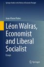 Jean-Pierre Potier: Léon Walras, Economist and Liberal Socialist, Buch