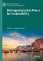 : Reimagining Indian Rivers for Sustainability, Buch