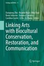 : Linking Arts with Biocultural Conservation, Restoration, and Communication, Buch