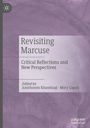 „Revisiting Marcuse: Critical Reflections and New Perspectives“. Bearbeitet von Amirhosein Khandizaji, Mary Caputi. Lila Hintergrund.