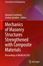 Buchtitel: "Mechanics of Masonry Structures Strengthened with Composite Materials". Herausgeber: Giovanni Castellazzi, Cristina Gentilini.