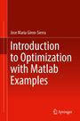 Jose Maria Giron-Sierra: Introduction to Optimization with Matlab Examples, Buch
