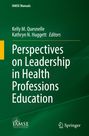 Perspectives on Leadership in Health Professions Education, Buch