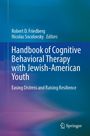 : Handbook of Cognitive Behavioral Therapy with Jewish-American Youth, Buch