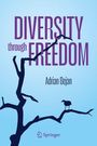 Adrian Bejan: Diversity through Freedom, Buch