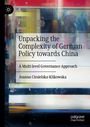 Joanna Ciesielska-Klikowska: Unpacking the Complexity of German Policy towards China, Buch