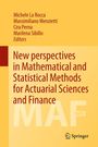 : New perspectives in Mathematical and Statistical Methods for Actuarial Sciences and Finance, Buch