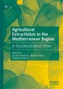 : Agricultural Extractivism in the Mediterranean Region, Buch