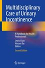 : Multidisciplinary Care of Urinary Incontinence, Buch