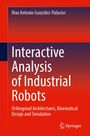 Max Antonio González-Palacios: Interactive Analysis of Industrial Robots, Buch