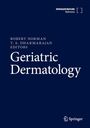 "Geriatric Dermatology" von Robert Norman und T. S. Dharmarajan, Herausgeber. Springer Logo unten.