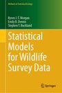 Byron J. T. Morgan: Statistical Models for Wildlife Survey Data, Buch