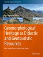 Rosa María Ruiz Pedrosa: Geomorphological Heritage as Didactic and Geotouristic Resources, Buch