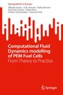 Alfredo Iranzo: Computational Fluid Dynamics modelling of PEM Fuel Cells, Buch
